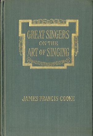 [Gutenberg 33358] • Great Singers on the Art of Singing / Educational Conferences with Foremost Artists